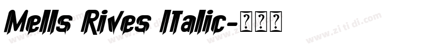 Mells Rives Italic字体转换